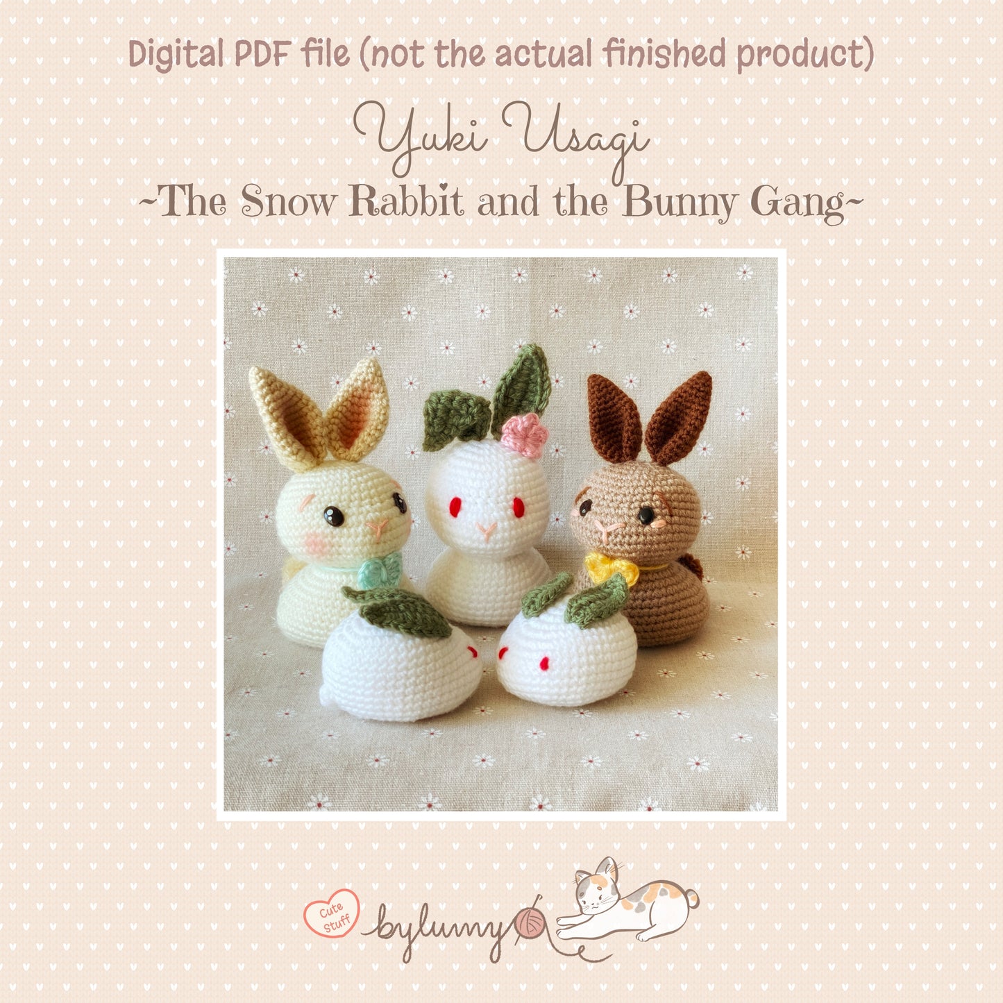 Yuki Usagi ~The Snow Rabbit and the Bunny Gang~ DIGITAL CROCHET PATTERN